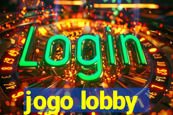 jogo lobby